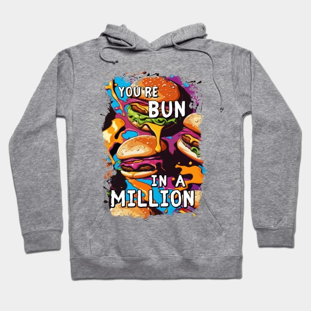 Funny BURGER Bun in a Million Pun for Food Lovers Hoodie by Naumovski